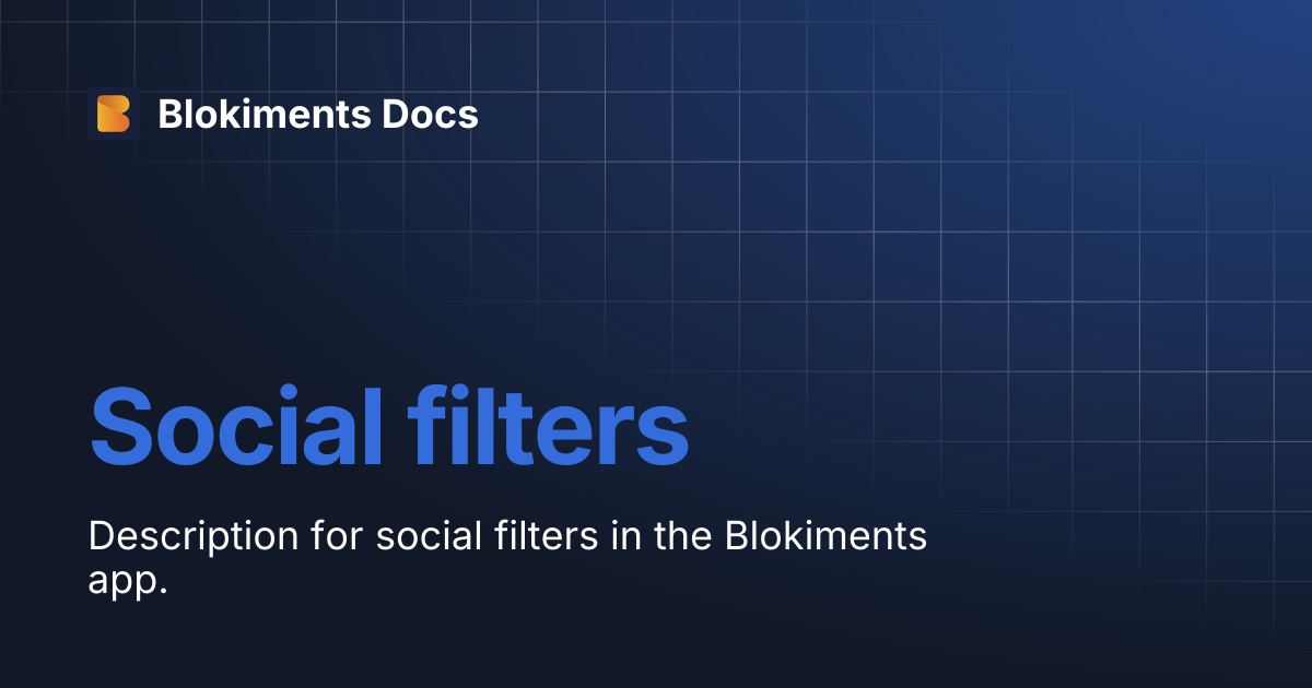 Social filters | Blokiments Docs