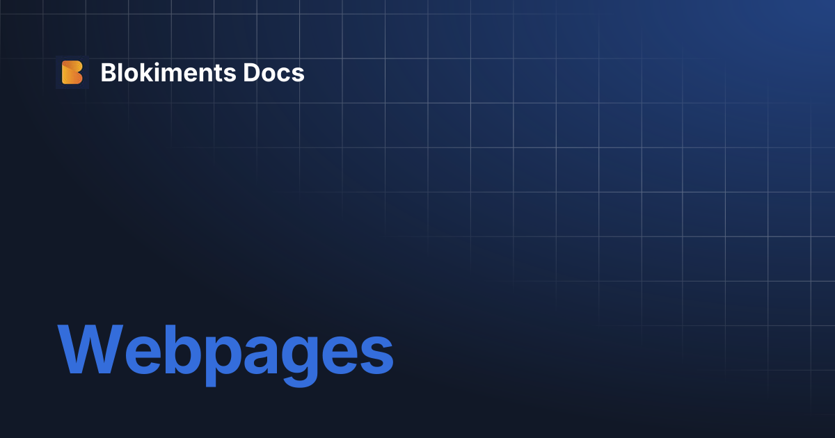 Webpages | Blokiments Docs
