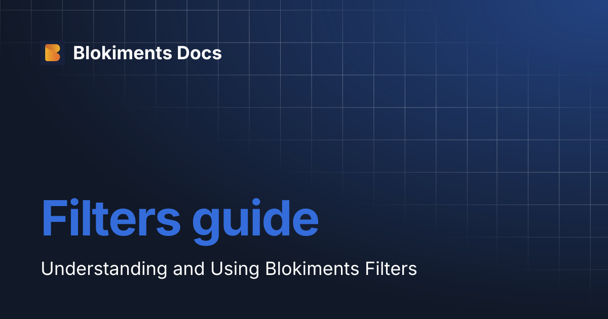Filters guide | Blokiments Docs