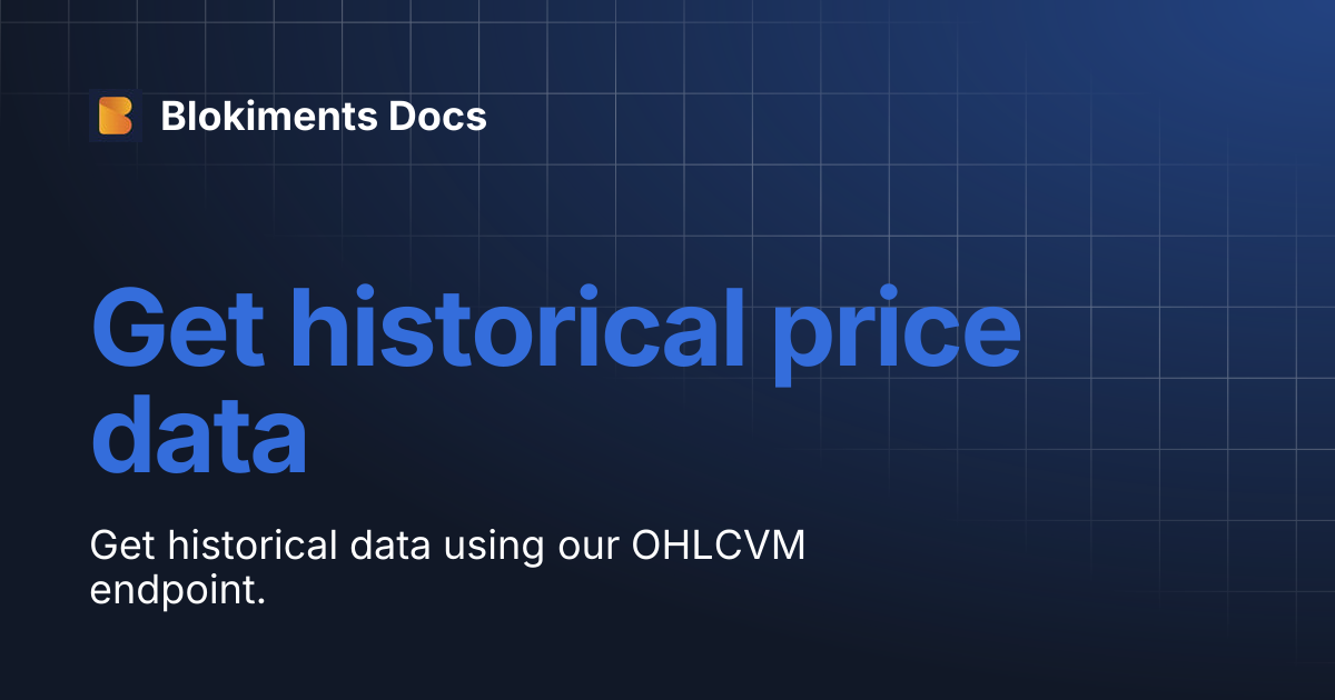 Get historical price data | Blokiments Docs